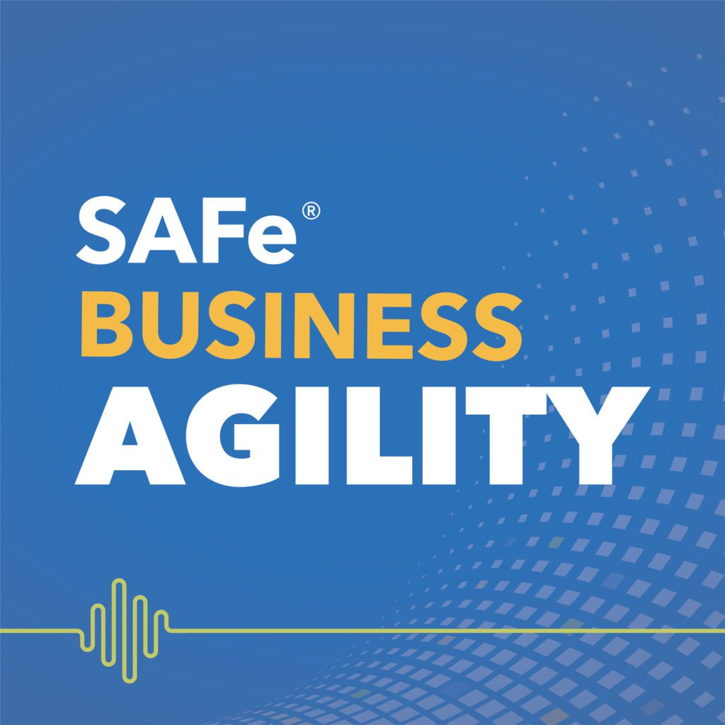 Safe Business Agility Podcast Cover Image