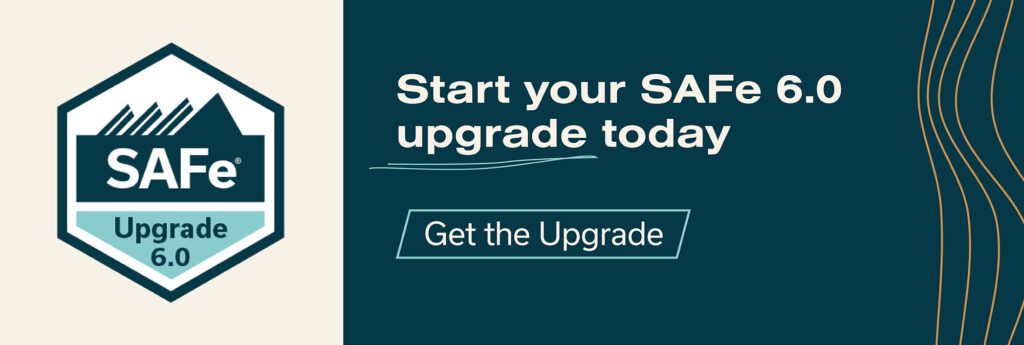 Start your SAFe 6.0 upgrade today

Get the Upgrade